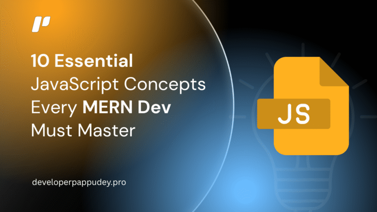 10 Essential JavaScript Concepts Every MERN Dev Must Master